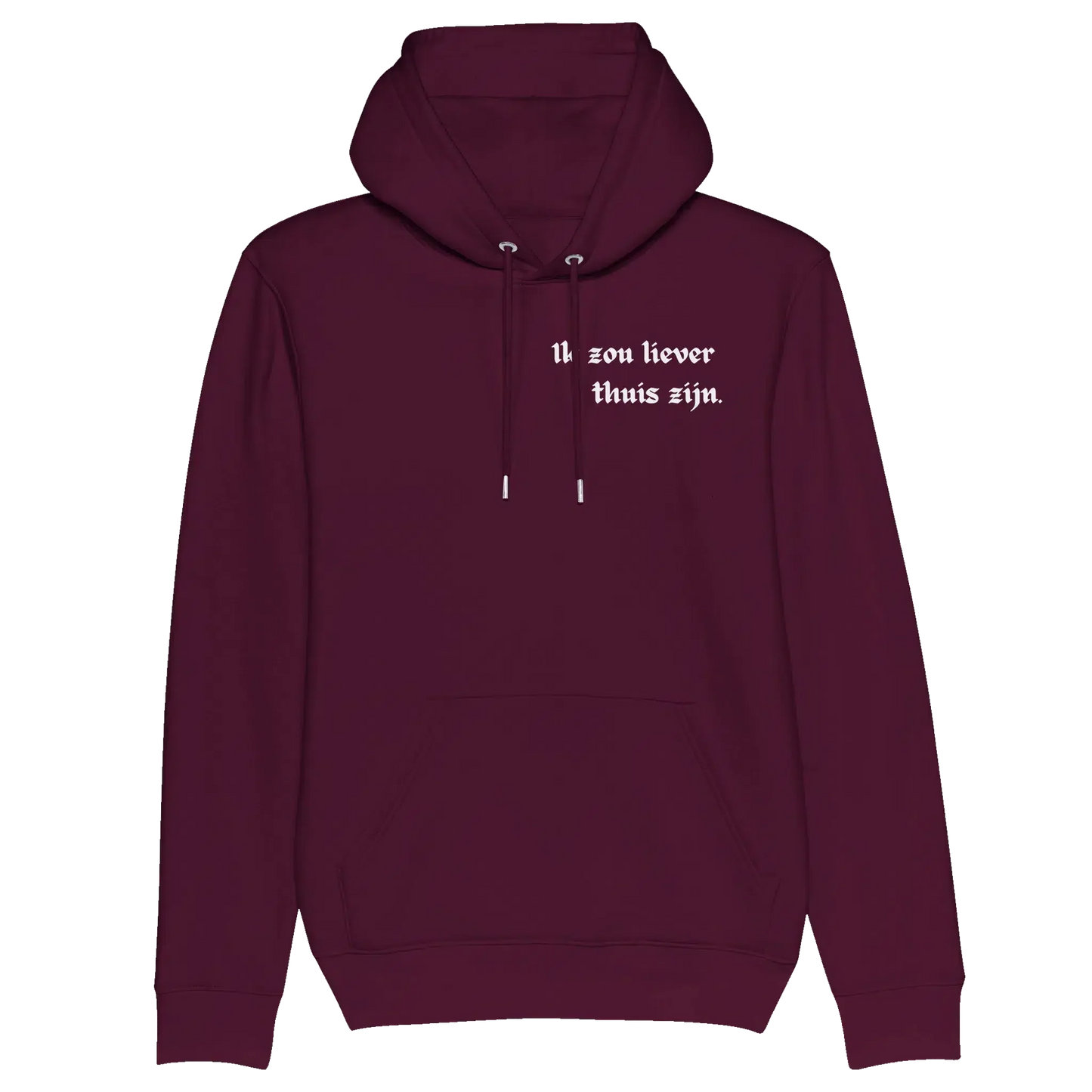Gepersonaliseerde Sarcastische Hoodie voor Mannen – "Ik Zou Liever Thuis Zijn"