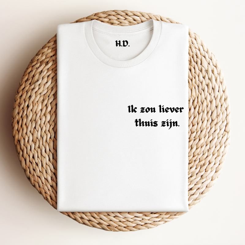Grappig Heren T-shirt "Ik zou liever thuis zijn" | Persoonlijk Neklabel