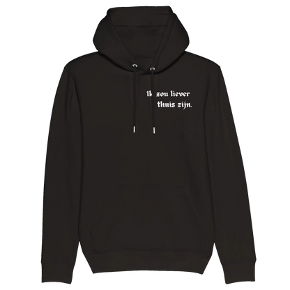 Gepersonaliseerde Sarcastische Hoodie voor Mannen – "Ik Zou Liever Thuis Zijn"