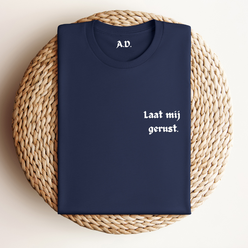 "Laat Mij Gerust" Gepersonaliseerd T-shirt | Grappig Cadeau