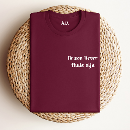 Grappig Heren T-shirt "Ik zou liever thuis zijn" | Persoonlijk Neklabel