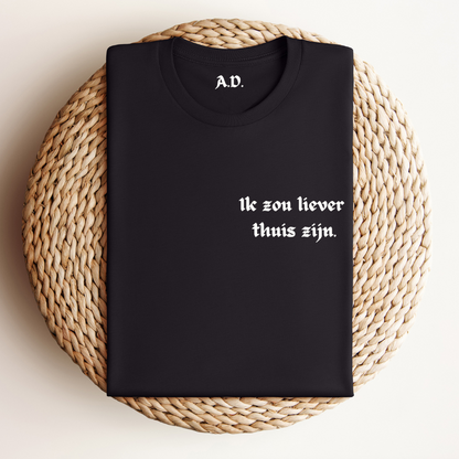 Grappig Heren T-shirt "Ik zou liever thuis zijn" | Persoonlijk Neklabel