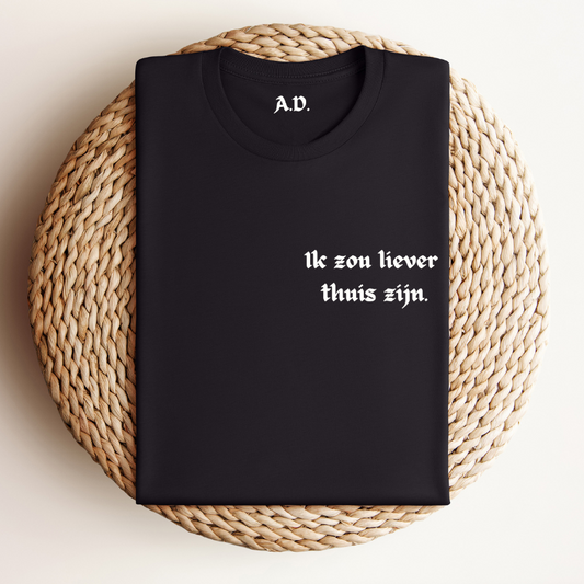 Grappig Heren T-shirt "Ik zou liever thuis zijn" | Persoonlijk Neklabel